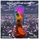 Don t Leave Me Alone Single