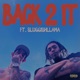 BACK2IT feat luggishllama Single