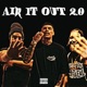 Air It Out 2 0 feat RNB FOEMOB Single