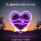 Su questo mio cuore feat NDG Single