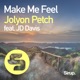 Make Me Feel feat JD Davis Single