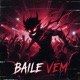 BAILE VEM Single