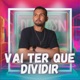 Vai Ter Que Dividir House Mix feat Edy Lemond Single