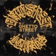 Ghetto Street feat Davide Lorrè Ares Adami Luther G Grime Vice Bras Single