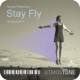 Stay Fly Single