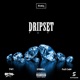 Dripset feat Sydrell Fax Cain Single