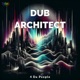 Dub Architect EP
