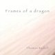 Frames of a Dragon Single