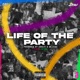 Life of the Party Single