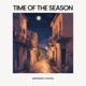 Time of the Season Single
