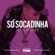 Só Socadinha Single