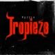 Tropiezo Single