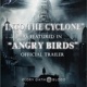 Into the Cyclone As Featured in Angry Birds Official Trailer Single