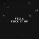 F k It Up Single