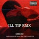 Ill Tip feat Danase Baze Tommy Vercetti EffE Tiger s Vega J JKR Remix Remix Single