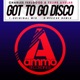 Got to Go Disco Remixes Single