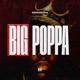 Big Poppa Single