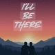 Ill be there Single