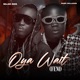 Oya Wait Fem feat Dabo Williams Single