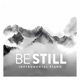 Be Still