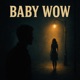 BABY WOW Single