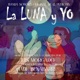 La Luna y Yo Banda sonora original de la película