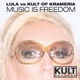 KULT Records Presents Music Is Freedom
