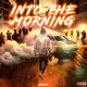 Into the Morning Single
