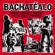 BACHATEALO Single