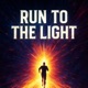 Run to the Light Single