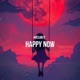 Happy Now Single