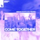 Come Together Single