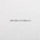 Unconditionally Single