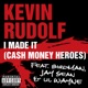 I Made It Cash Money Heroes feat Birdman Jay Sean Lil Wayne Single