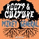 Mikey General Roots Culture