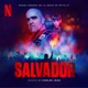 Salvador Banda Sonora De La Serie De Netflix