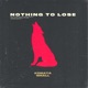 Nothing to Lose Single