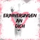 Erinnerungen an Dich Single