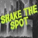 Shake the Spot Single