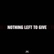 Nothing Left To Give Single