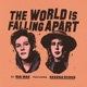 The World Is Falling Apart feat Serena Ryder Single