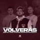 Volverás feat Mauri Icone Prod Single