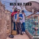 Hizi Ma Yard Single