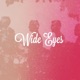Wide Eyes Single