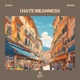 I hate meanness feat Jenkins Single