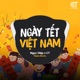 Ngày Tết Việt Nam Natas Remix Single