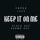 Keep It On Me feat Block Boy Drama Boy Single