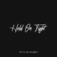 Hold On Tight It ll Be Alright Single