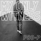 My Only Witness Single