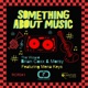 Something About Music Single